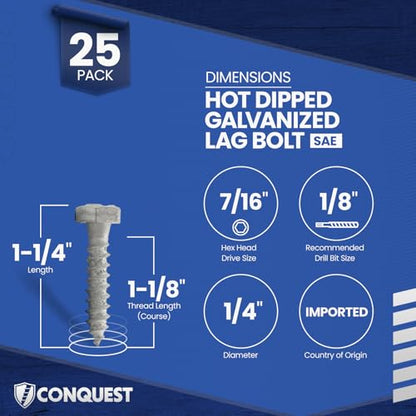 Conquest 1/4"-10 x 1-1/4" Lag Bolts, Hot Dip Galvanized, Coarse Threads Hex Head, Corrosion-Resistant for Outdoor, Wood, and Structural Projects (25 Pack) - size: 1/4"-10 x 1-1/4"